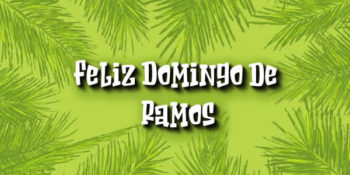 feliz domingo de ramos